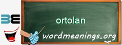 WordMeaning blackboard for ortolan